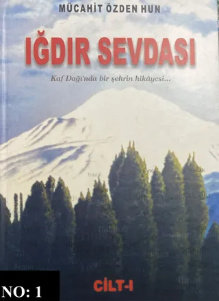 Iğdır Sevdası – Volume 1 (1st Edition)