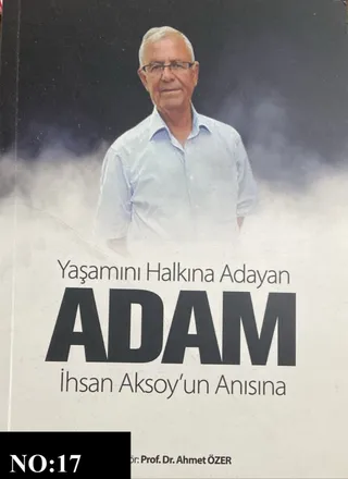 The Man Who Dedicated His Life to His People – In Memory of İhsan Aksoy