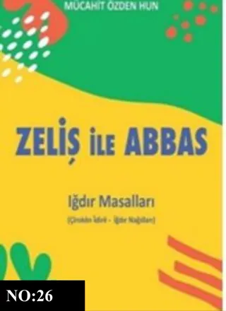 Zeliş and Abbas – Iğdır Tales