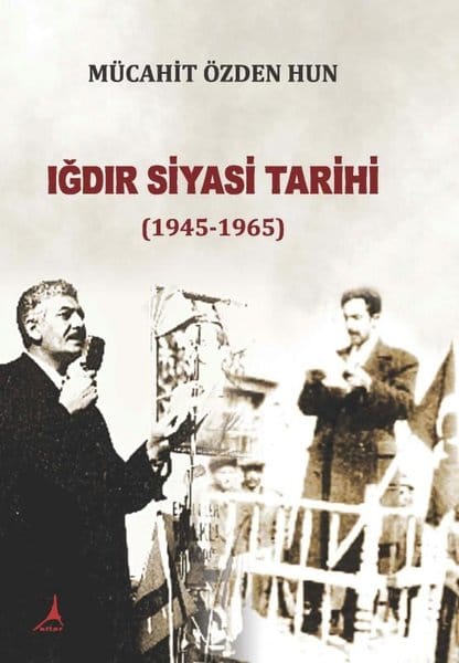 Iğdır Siyasi Tarihi (1945–1965)